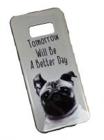 Samsung-Galaxy-S8-Plus-бампер-силиконовый-с-рисунком-Мопс-Tomorrow-will-be-a-better-day